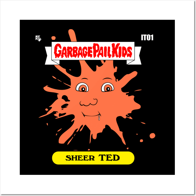 Garbage Pail Kids Sheer TED Wall Art by IndiesignTees